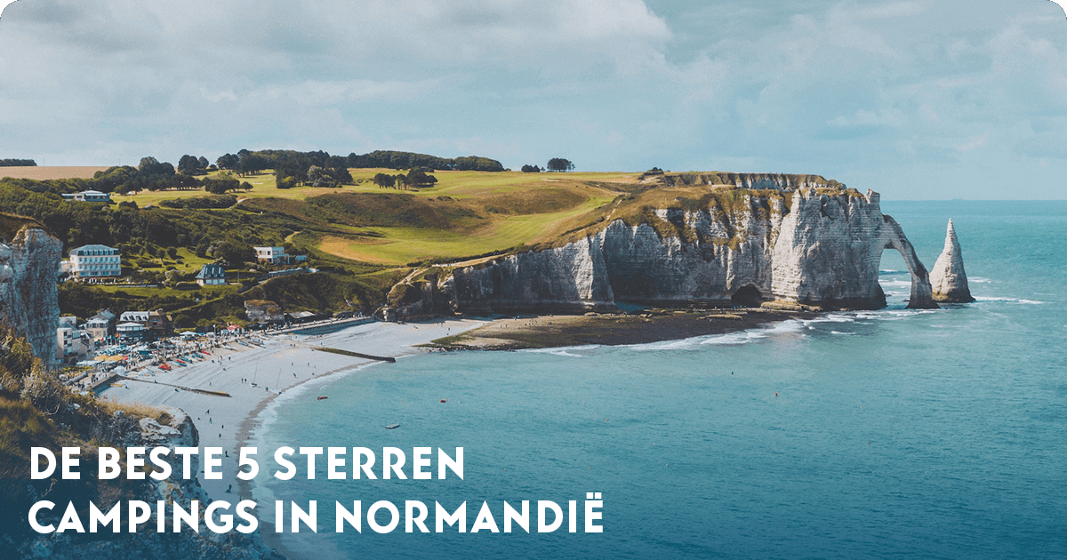 De beste 5 sterren campings in Normandië